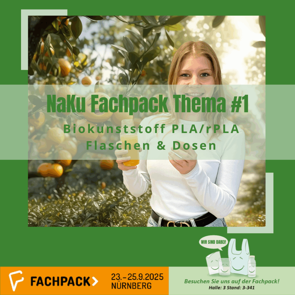 NaKu Fachpack 2025 Thema "Biokunststoff PLA/rPLA – Flaschen und Dosen" NaKu Fachpack 2025 Thema "Biokunststoff PLA/rPLA – Flaschen und Dosen"