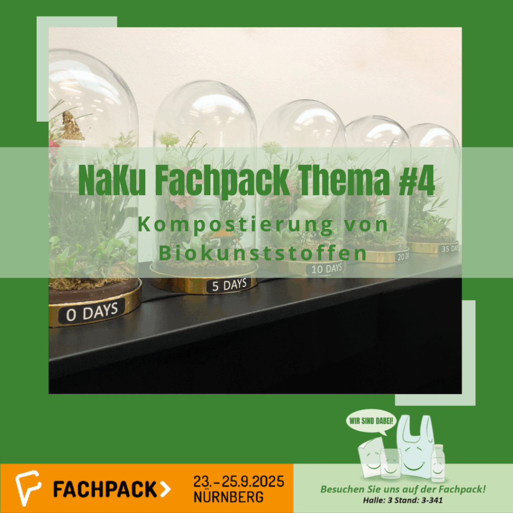 NaKu Fachpack 2025 Thema "Kompostierung von Biokunststoffen" NaKu Fachpack 2025 Thema "Kompostierung von Biokunststoffen"