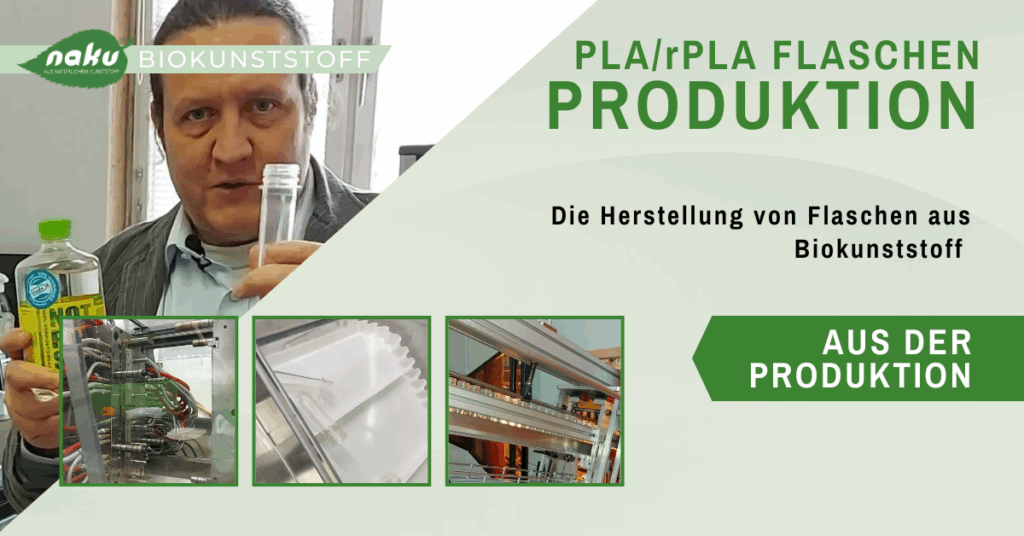 Herstellung der NaKu PLA/rPLA Flasche aus Biokunststoff: Vom Preform bis zur fertigen Flasche Herstellung der NaKu PLA/rPLA Flasche aus Biokunststoff: Vom Preform bis zur fertigen Flasche